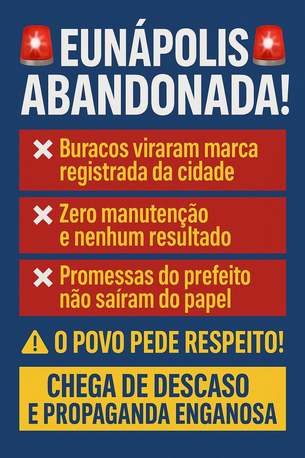 Eunápolis sofre com o descaso da atual gestão