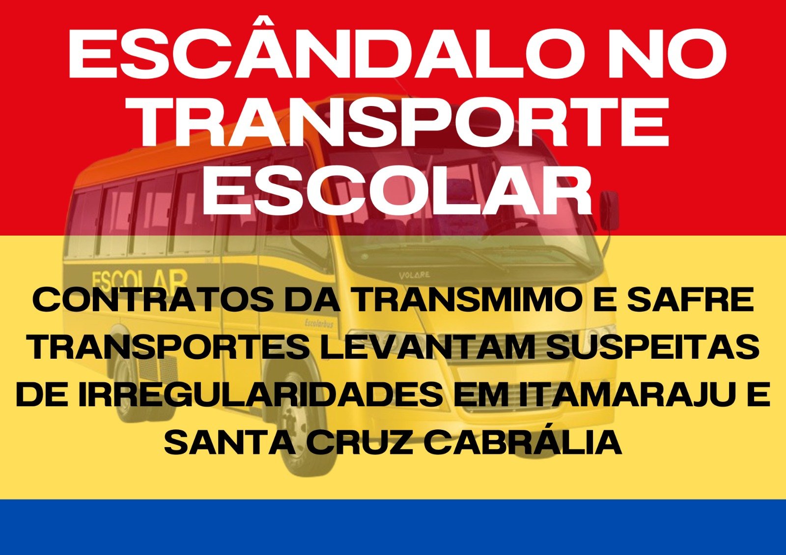 Escândalo no Transporte Escolar: Contratos da Transmimo e Safre Transportes levantam suspeitas de irregularidades em Itamaraju e Santa Cruz Cabrália
