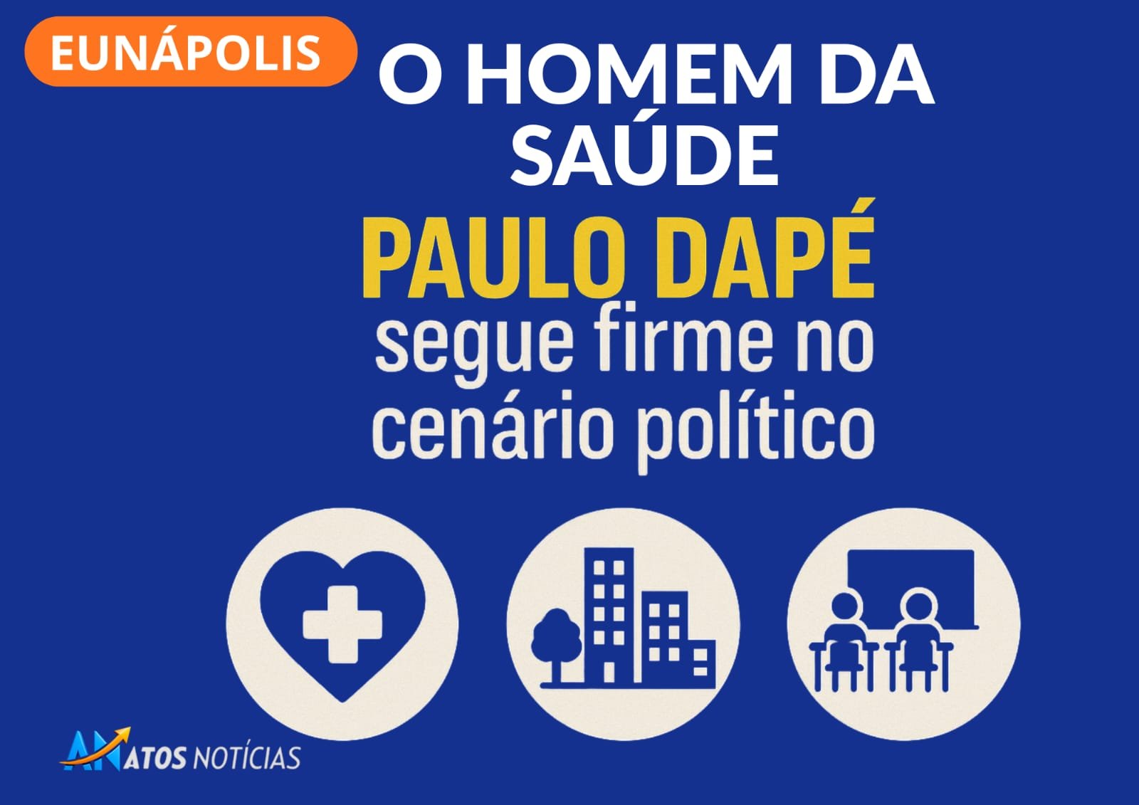 O Homem da Saúde: Paulo Dapé segue firme no cenário político e deve disputar vaga de deputado estadual