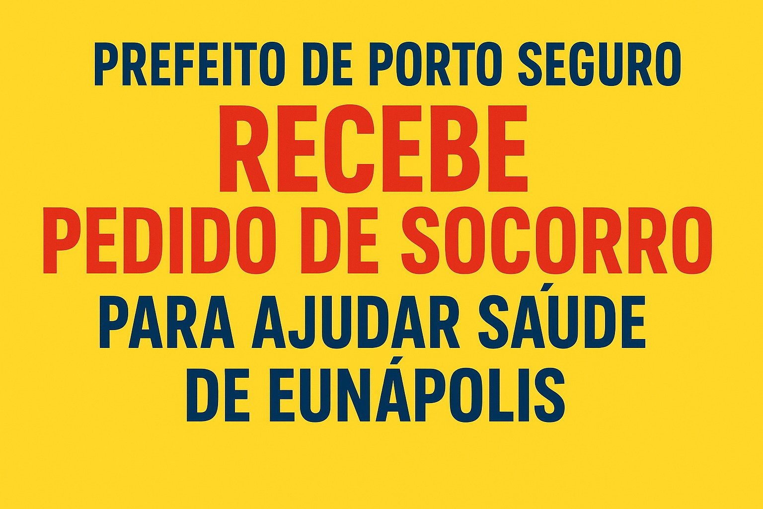 Prefeito Jânio Natal recebe pedido de socorro para ajudar na saúde de Eunápolis