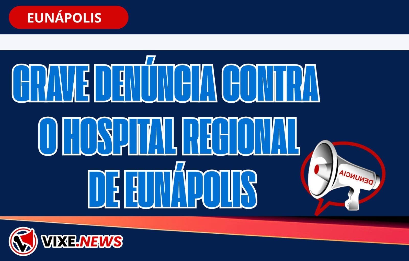 Grave denúncia contra o Hospital Regional de Eunápolis