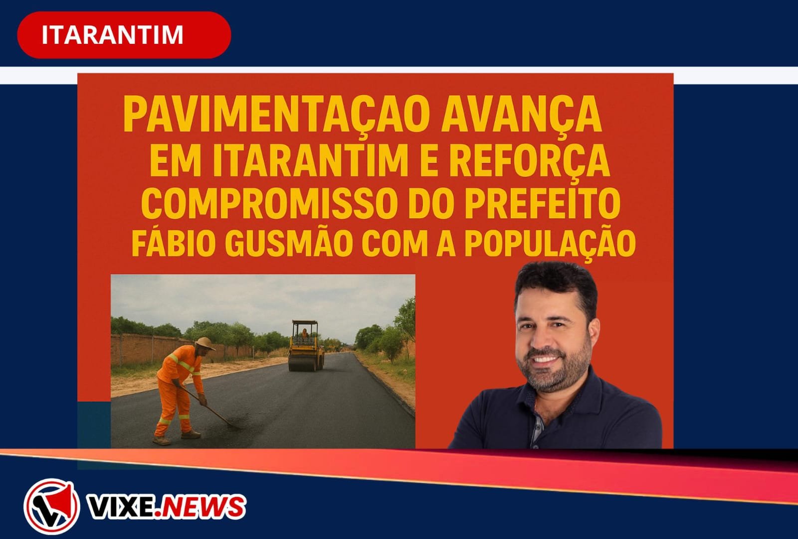 Pavimentação avança em Itarantim e reforça compromisso do prefeito Fábio Gusmão com a população