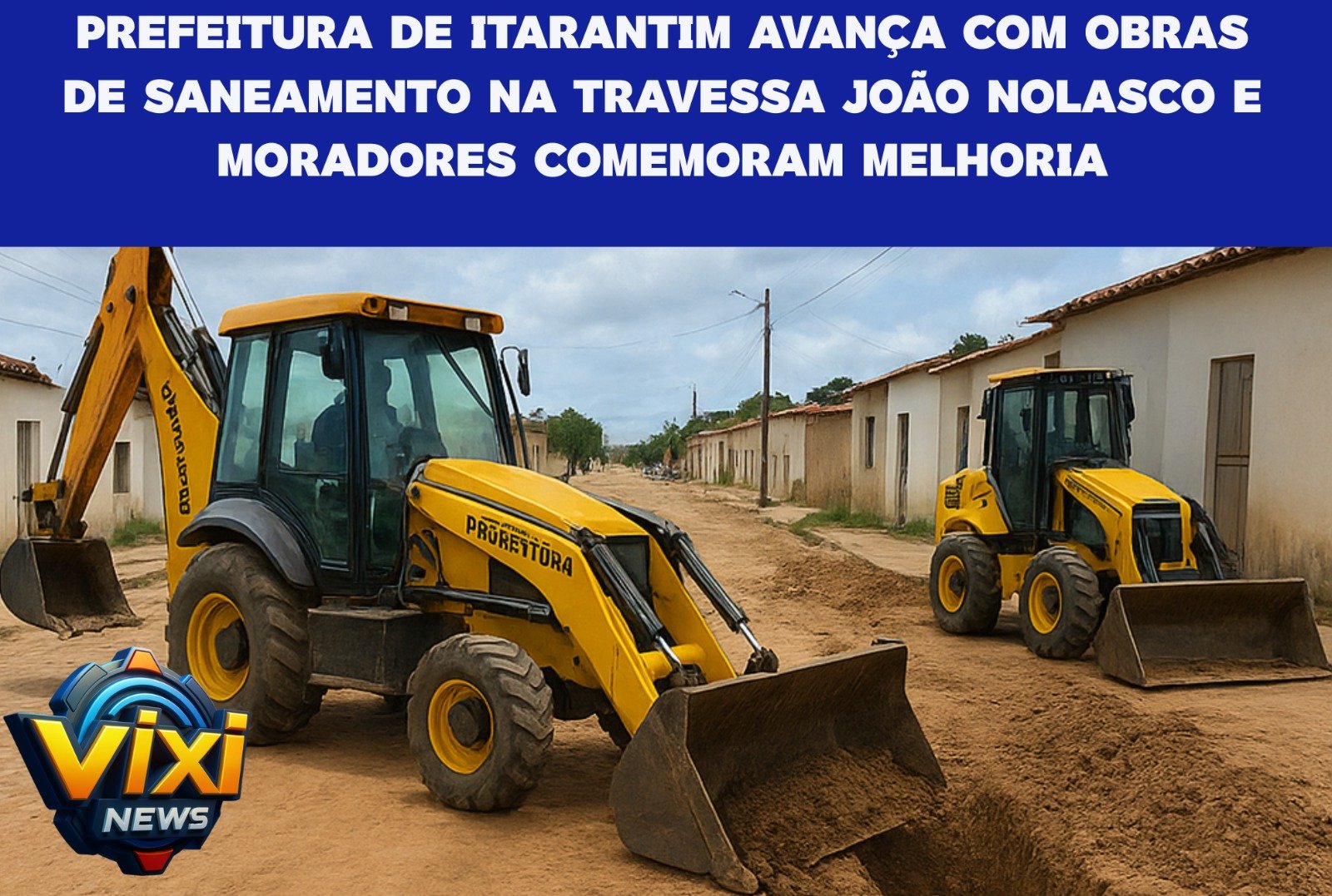 Prefeitura de Itarantim avança com obras de saneamento na Travessa João Nolasco e moradores comemoram melhorias