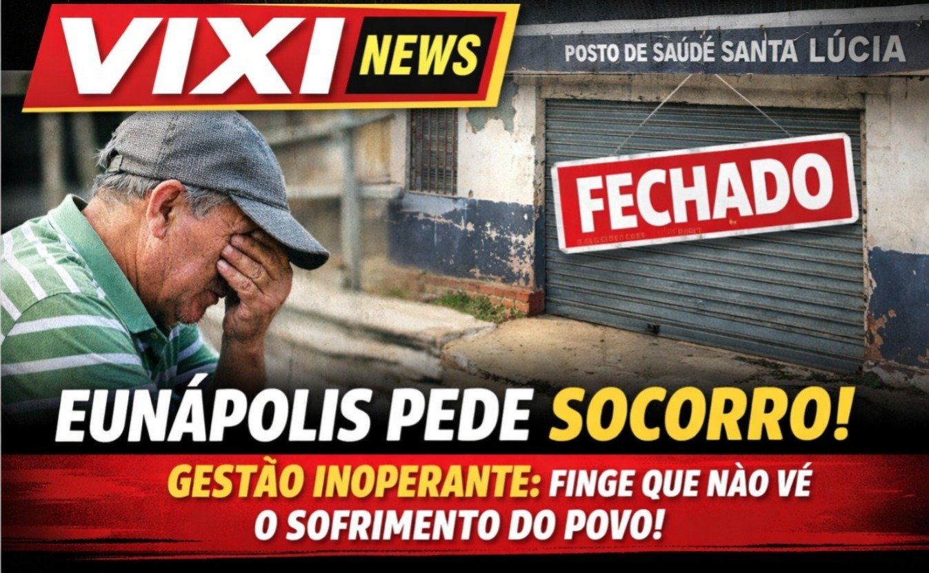 Eunápolis pede socorro: gestão municipal é acusada de inoperância diante do abandono da saúde