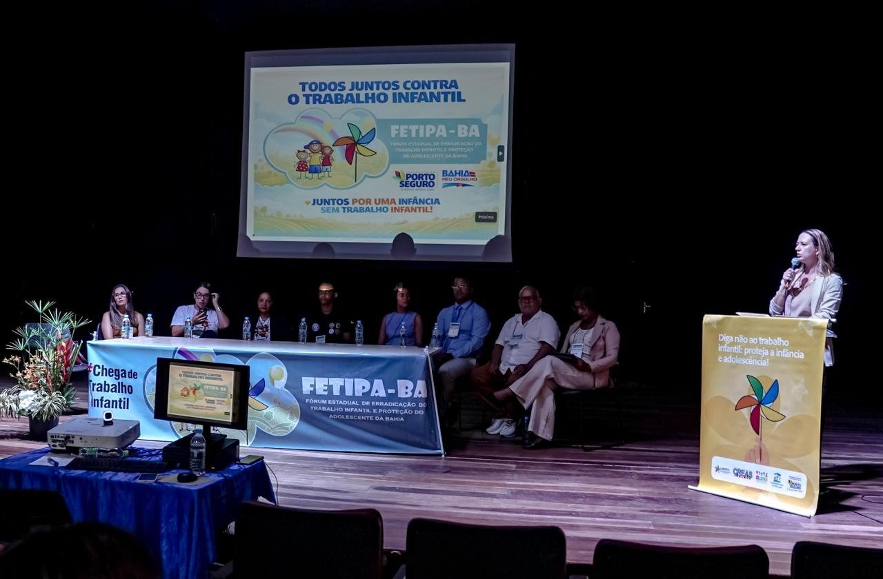 Porto Seguro sedia Fórum Estadual de Erradicação ao Trabalho Infantil e Proteção ao Adolescente